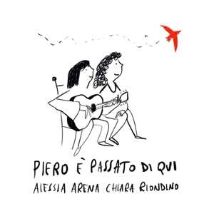 Album Alessia & Chiara R Arena: Piero A Passato Di Qui