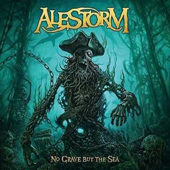 Album Alestorm: No Grave But The Sea