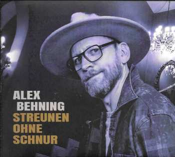 Album Alex Behning: Streunen Ohne Schnur