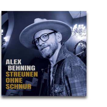 CD Alex Behning: Streunen Ohne Schnur 535784