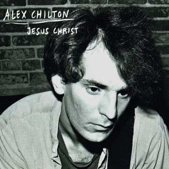 Album Alex Chilton: Jesus Christ