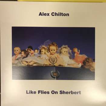 LP Alex Chilton: Like Flies On Sherbert CLR 58115