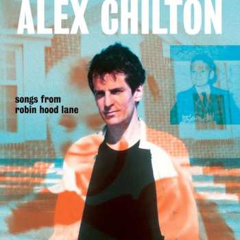 Album Alex Chilton: Songs From Robin Hood Lane