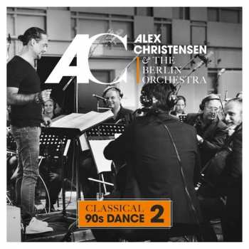 Album Alex Christensen: Classical 90s Dance 2 