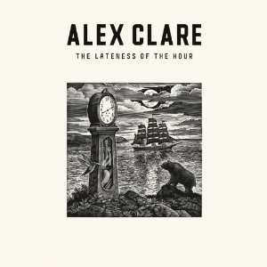 Album Alex Clare: The Lateness Of The Hour