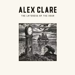 Alex Clare: The Lateness Of The Hour