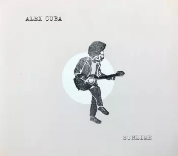 Alex Cuba: Sublime