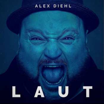 Album Alex Diehl: Laut