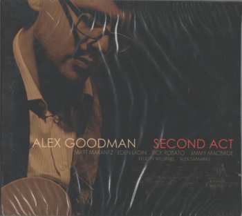 Alex Goodman: Second Act