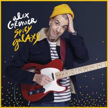 LP Alex Grenier: Spicy Galaxy