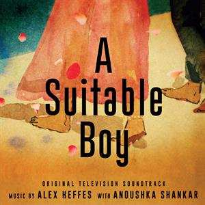 Album Alex Heffes: A Suitable Boy (Original Television Soundtrack)