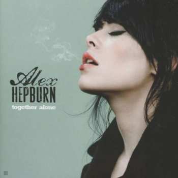 CD Alex Hepburn: Together Alone 436057