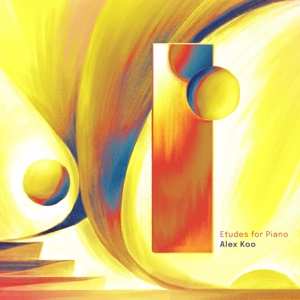 CD Alex Koo: Etudes For Piano 523409