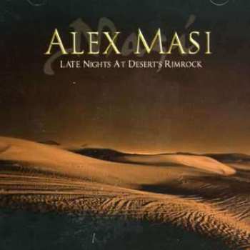 Album Alex Masi: Late Nights At Desert's Rimrock
