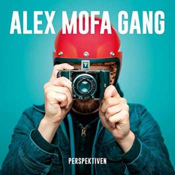 Album Alex Mofa Gang: Perspektiven