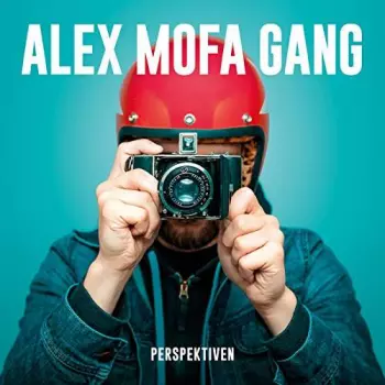 Alex Mofa Gang: Perspektiven