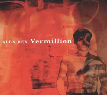 Album Alex Rex: Vermillion