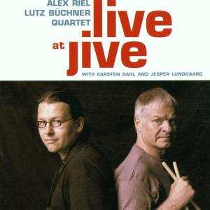 Album Alex Riel Lutz Büchner Quartet: Live At Jive