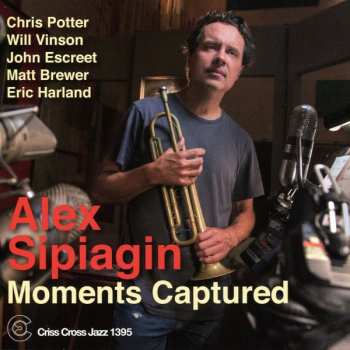 Album Alex Sipiagin: Moments Captured