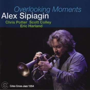 Album Alex Sipiagin: Overlooking Moments