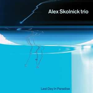 Album Alex Skolnick: Last Day In Paradise