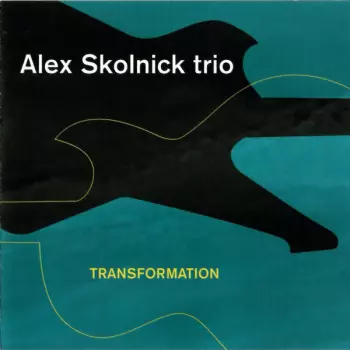 Alex Skolnick Trio: Transformation