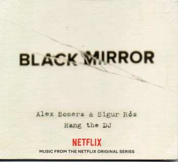 CD Alex Somers: Black Mirror: Hang The DJ (Music From The Netflix Original Series) 279678