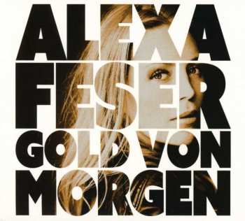Album Alexa Feser: Gold Von Morgen