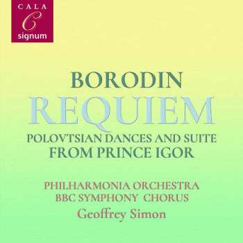 CD Geoffrey Simon: Requiem; Polovtsian Dances And Suite From Prince Igor 476739