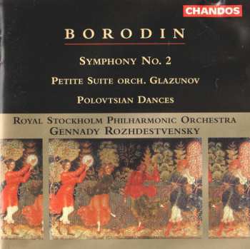 CD Alexander Borodin: Symphony No. 2 / Petite Suite / Polovtsian Dances 345183