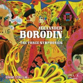 Album Alexander Borodin: The Three Symphonies