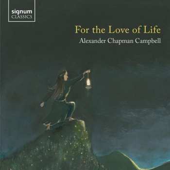 Album Alexander Chapman Campbell: For The Love Of Life