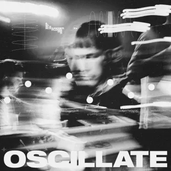 Alexander Flood: Oscillate