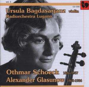 Album Alexander Glasunow: Ursula Bagdasarjanz, Violine Vol.3