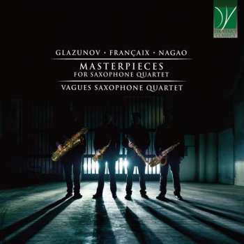 Album Alexander Glasunow: Vagues Saxophone Quartet - Masterpieces For Saxophone Quartet