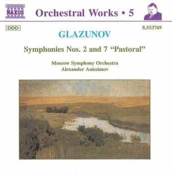 Alexander Glazunov: Symphonies Nos. 2 And 7 "Pastoral"