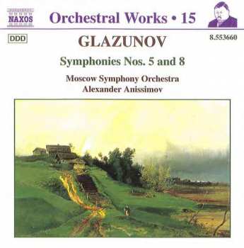 Album Alexander Glazunov: Symphonies Nos. 5 And 8