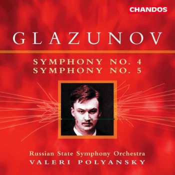 Album Alexander Glazunov: Symphony No. 4 - Symphony No. 5