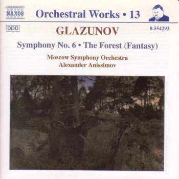 Album Alexander Glazunov: Symphony No. 6 • The Forest (Fantasy)