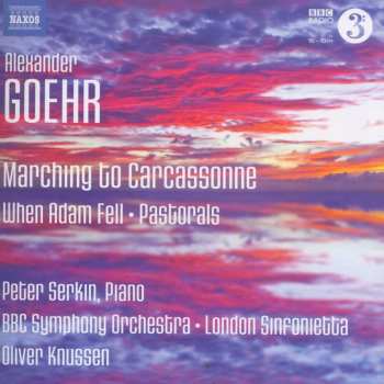 CD Alexander Goehr: Marching To Carcassonne 419548