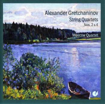 Album Alexander Gretchaninov: String Quartets Nos. 2 & 4 