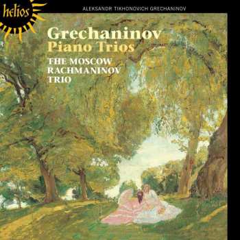 Album Alexander Gretschaninoff: Klaviertrios Nr.1 & 2