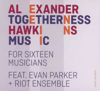 Togetherness Music (For Sixteen Musicians)