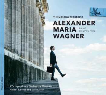 Album Alexander Maria Wagner: The Moscow Recording