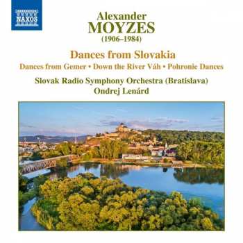 Album Alexander Moyzes: Gemer Dances; Down The River Vah; Pohronie Dances