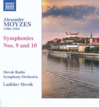 Alexander Moyzes: Symphonies Nos. 9 and 10