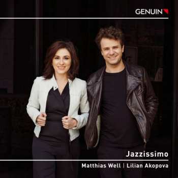Alexander Rosenblatt: Matthias Well  & Lilian Akopova - Jazzissimo