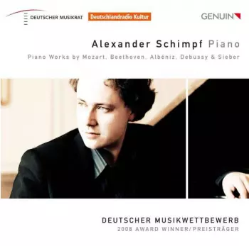 Piano Works By Mozart, Beethoven, Albéniz, Debussy & Sieber