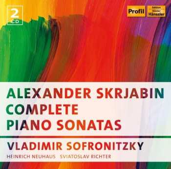 Alexander Scriabine: Complete Piano Sonatas