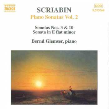 Alexander Scriabine: Piano Sonatas Vol. 2 - Nos. 3 & 10 • Sonata In E Flat Minor